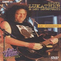 Steve Lukather & Los Lobotomys - In Concert