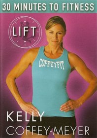30 Minutes To Fitness: LIFT With Kelly Coffey-Meyer Workout
