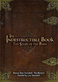 The Indestructible Book - The Story of the Bible  3 Disc Set (Includes Bonus Disc: The Martyrs)