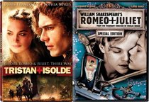 Tristan + Isolde/Romeo and Juliet