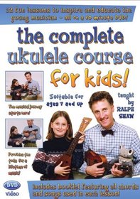 The Complete Ukulele Course for Kids