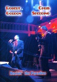 Robert Gordon & Chris Spedding - Rockin' the Paradiso