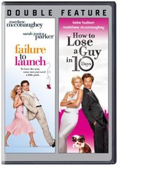 Failure to Launch / How to Lose a Guy in 10 Days