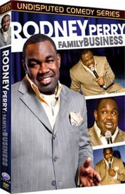 Rodney Perry - Family Business