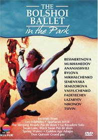 Bolshoi Ballet in the Park - Divertissements / Irek Mukhamedov, Nina Ananiashvili, Ludmila Semenyaka