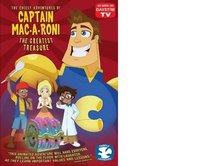 The Cheesy Adventures of Captain Macaroni: The Greastest Treasure