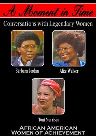 A Moment in Time: African American Women of Achievement