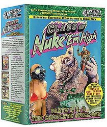 Class of Nuke 'Em High, Pts. 1-3: The Complete Spill-ogy