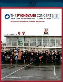 The Pyongyang Concert - New York Philharmonic & Lorin Maazel [Blu-ray]