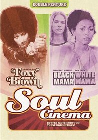 Black Mama, White Mama/Foxy Brown