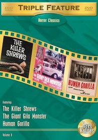 Horror Classics Triple Feature, Vol. 8 (Killer Shrews / The Giant Gila Monster / Human Gorilla)
