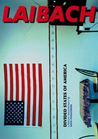 Laibach: Divided States of America