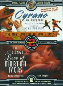 Cyrano De Bergerac/Strange Love of Martha Ivers