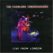 The Fabulous Thunderbirds: Live from London