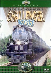 America's Steam Trains-Challenger 3985-The Worlds Largest Operating Steam Locomotive