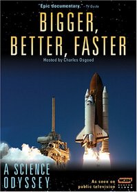 A Science Odyssey - Bigger, Better, Faster