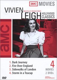 Vivien Leigh Classics (Dark Journey, Fire Over England, Sidewalks of London, Storm in a Teacup)