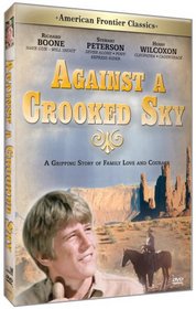 American Frontier Classics:: Against A Crooked Sky