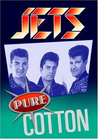 Jets: Pure Cotton