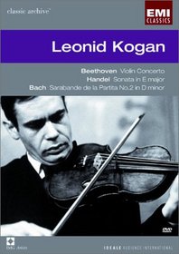 Beethoven Violin Concerto & Handel Violin Sonata & Shostakovich Four Preludes / Leonid Kogan