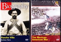 The Mexican American War , Pancho Villa Outlaw Hero : The History Channel Mexico 2 Dvd Set
