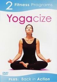 Yogacize/Back in Action