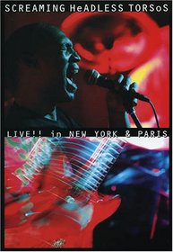 Screaming Headless Torsos - Live!!! In New York & Paris