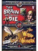 Brain That Wouldnt Die/Wasp Woman