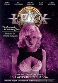 Lexx Series One "1.0: I Worship His Shadow"