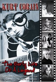 Kurt Cobain: The Early Life of a Legend