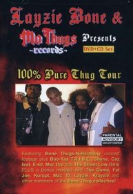 Layzie Bone & Mo Thugs Records Presents: 100% Pure Thug Tour