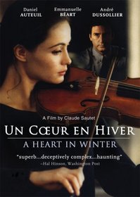Un Coeur en Hiver ( A Heart in Winter )
