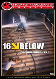 White Knuckle: 16 Below "Second Thoughts?"