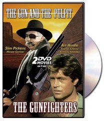 The Gun and the Pulpit/The Gunfighters