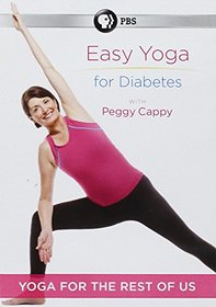 Yoga for the Rest of Us: Easy Yoga for Diabetes with Peggy Cappy DVD
