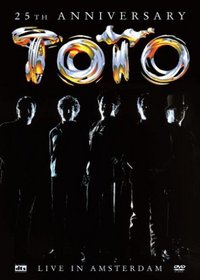 Toto - 25th Anniversary (Live in Amsterdam)