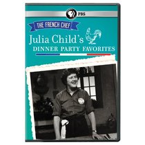 French Chef: Julia Child's Dinner Party Favorites