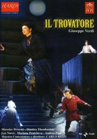 Verdi - Il Trovatore / Dimitra Theodossiou, Leo Nucci, Miroslav Dvorski, Marina Pentcheva, Andrea Papi, Carlo Rizzi, Bologna Opera