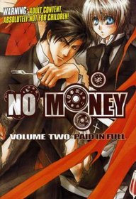 NO MONEY VOL 2:PAID IN FULL