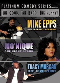 Platinum Comedy Series Presents: The Good, The Badd, The Funny!