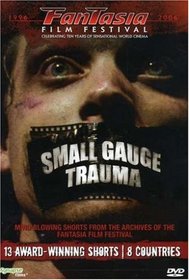 Small Gauge Trauma - Fantasia Film Festival