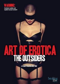 Art of Erotica: The Outsiders