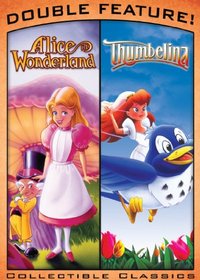 Alice In Wonderland & Thumbelina