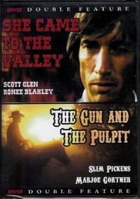 Double Feature- She Came to the Valley (1979) & The Gun and the Pulpit (1974) (2006 DVD)