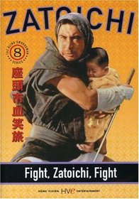 Zatoichi the Blind Swordsman, Vol. 8 - Fight, Zatoichi, Fight