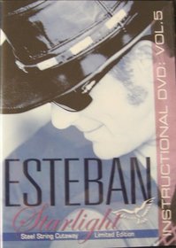 Esteban Starlight Instructional Dvd: Volume 5