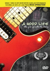 A Good Life: The Joe Grushecky Story