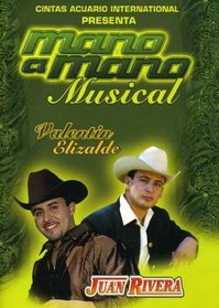 Mano a Mano Musical: Juan Rivera Vs. Valentin Elizalde
