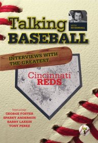 Talking Baseball with Ed Randall - Cincinnati Reds - Vol. 1