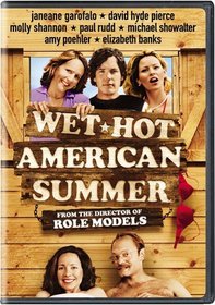 Wet Hot American Summer - Summer Comedy Movie Cash